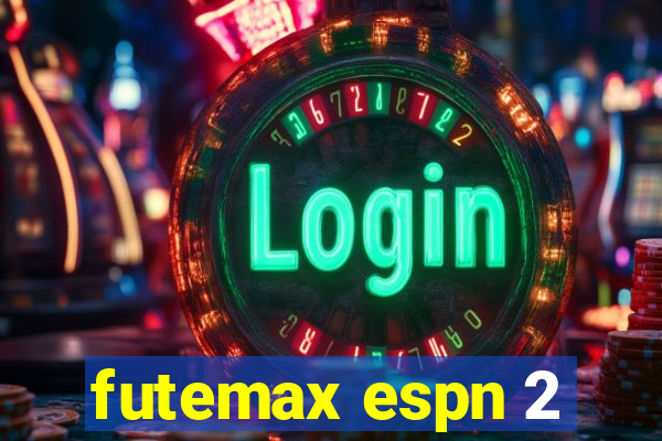 futemax espn 2